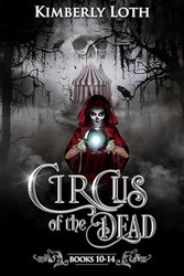 Circus of the Dead: Books 10-14