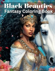 Black Beauties Fantasy Coloring Book for Adults