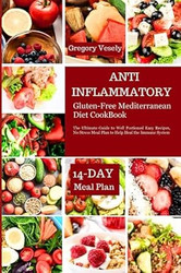 ANTI-INFLAMMATORY GLUTEN-FREE MEDITERRANEAN DIET COOKBOOK
