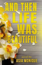 And Then Life Was Beautiful