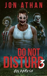 Do Not Disturb 3: Goldbrush