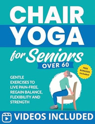 Chair Yoga for Seniors Over 60