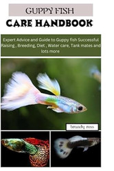 GUPPY FISH CARE HANDBOOK