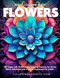 FLOWERS Adult Coloring Book