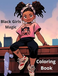 Black Girls Magic Coloring Book