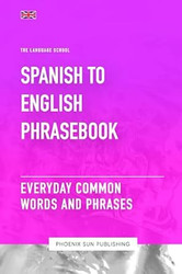 Spanish To English Phrasebook - Everyday Common Words And