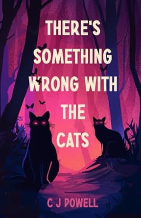 There's Something Wrong With The Cats