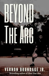Beyond the Arc: A Novel