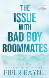 The Issue with Bad Boy Roommates