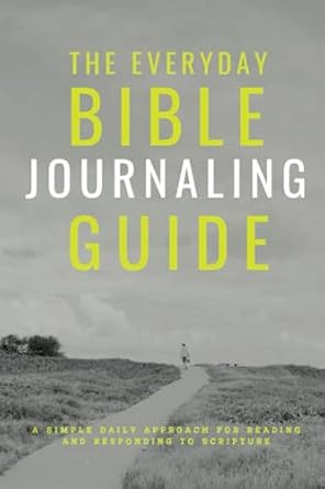 The Everyday Bible Journaling Guide