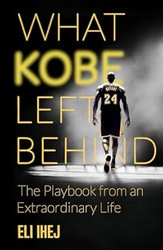 What Kobe Left Behind