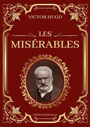 Les Miserables Victor Hugo edition Integrale
