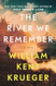 The River We Remember: A Novel
