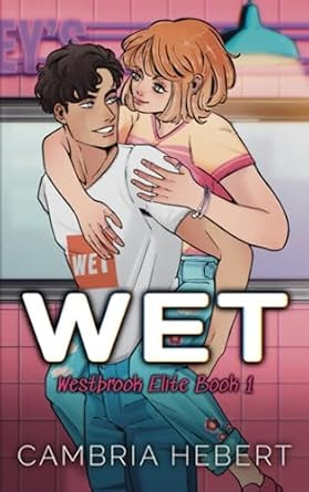 Wet: Special Edition: Westbrook Elite Special Edition