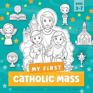 My First Catholic Mass Book for Children Ages 3-7 Helping