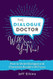 The Dialogue Doctor Will See You Now