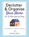 Declutter & Organize Your Home In 15 Minutes A Day A