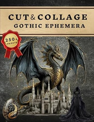 Cut and Collage Gothic Ephemera Book