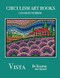 Vista - Color By Number Circulism Book : Superior paper edition