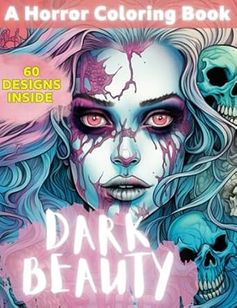 Dark Beauty Horror Coloring Book For Adults