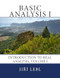 Basic Analysis I: Introduction to Real Analysis Volume I