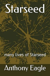Starseed: many lives of Starseed