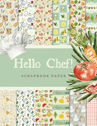 Hello Chef Scrapbook Paper