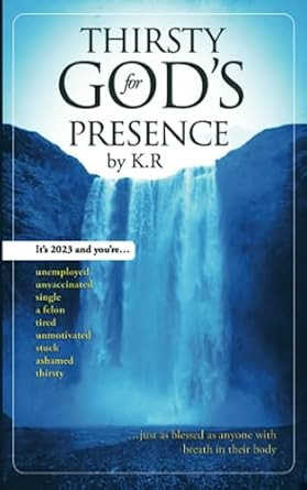 Thirsty For God's Presence