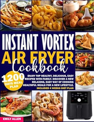 Instant Vortex Air Fryer Cookbook