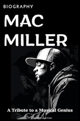 Mac Miller Biography