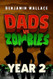 Dads vs Zombies: Year 2