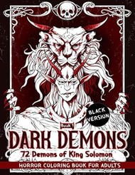 Dark Demon: Horror Coloring Pages Including 72 Demons of King