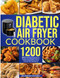 Diabetic Air Fryer Cookbook