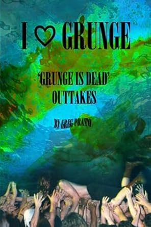 I Love Grunge