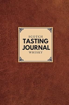 Scotch Tasting Journal