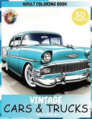 Vintage Cars & Trucks Adult Coloring Book