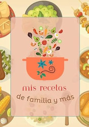 Mis Recetas de Familia y Mas