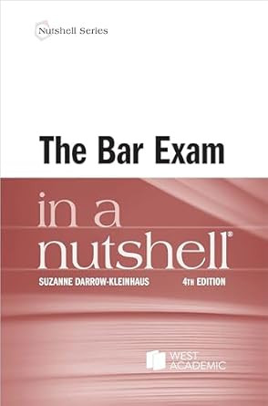The Bar Exam in a Nutshell