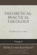 Theoretical-Practical Theology Volume 4: Redemption in Christ