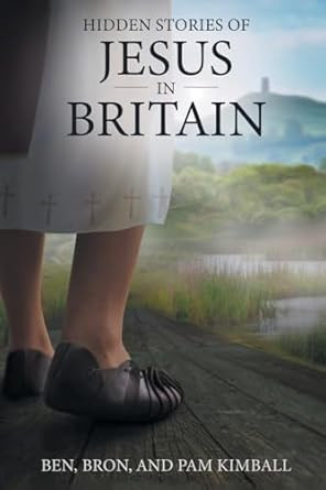 Hidden Stories of Jesus in Britain