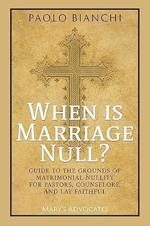 When Is Marriage Null? Guide to the Grounds of Matrimonial