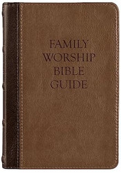 Family Worship Bible Guide  Two-Tone Leather-Like Edition | 1