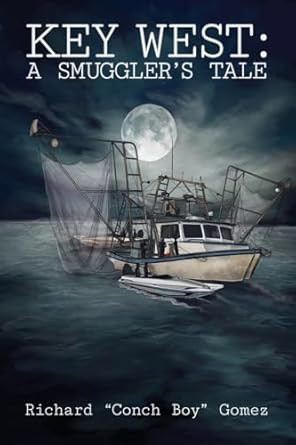 Key West: A Smuggler's Tale