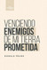 Venciendo Enemigos de mi Tierra Prometida