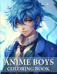 Anime Boys Coloring Book