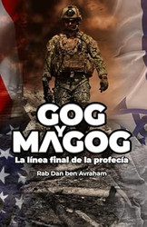 Gog y Magog: La linea final de la profecia