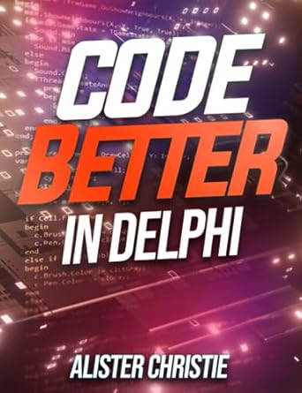 Code Better in Delphi