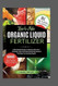 How to Make Organic Liquid Fertilizer