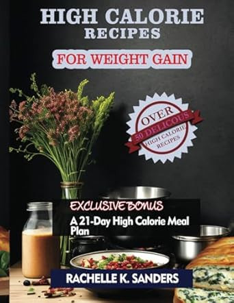 High Calorie Recipes For Weight Gain