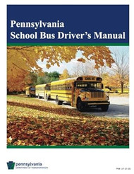 Pennsylvania School Bus Driver's Manual
